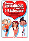 Quelques vers d'amour et beaucoup d'eau fraîche - 