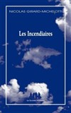 Les Incendiaires (Festival Focus #9) - 