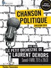 Chanson politique revue par le petit orchestre de Laurent Dehors - 