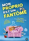 Mon proprio est un fantôme - 