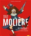 Tout Molière... ou presque ! - 