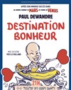 Paul Dewandre dans Destination bonheur - 