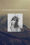 La Prophétesse du Djurdjura - 