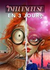 Influenceuse en 3 jours - 