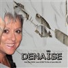 Denaïse - 