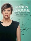 Manon Lepomme dans Non, je n'irai pas chez le psy ! - 