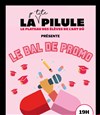 La P'tite Pilule : le bal de promo - 