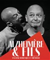 Alzheimère & fils - 