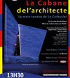 La cabane de l'architecte (la main tendue de Le Corbusier ) - 