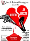 Adieu, je reste ! - 