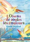 L'Oiseau de toutes les couleurs - 