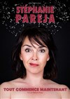 Stéphanie Pareja dans Tout commence maintenant - 