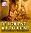 De l'Orient à l'Occident - 