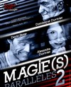 Magie(s) Parallèle(s)2 - 