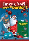 Joyeux Noël, joyeux bordel ! - 