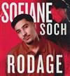 Sofiane Soch en rodage - 