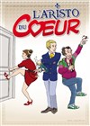 L'Aristo du coeur - 