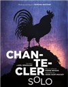 Chantecler Solo - 