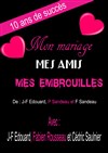 Mon mariage, mes amis, mes embrouilles - 