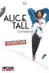 Alice Tall dans Confidanse - 