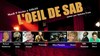 L'Oeil de Sab fait son show - 