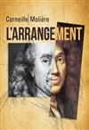 Corneille Moliere, l'arrangement - 