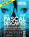 Pascal Descartes | avec Daniel Mesguich - 