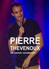 Pierre Thevenoux dans Pierre Thevenoux est marrant, normalement - 