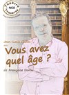 Vous avez quel âge ? - 