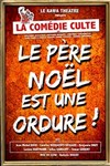 Le père noël est une ordure - 