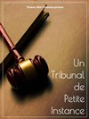 Un tribunal de petite instance - 