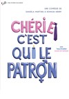 Chérie c'est qui le patron - 