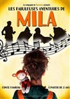 Les fabuleuses aventures de Mila - 