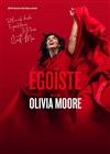 Olivia Moore dans Egoïste - 