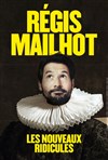 Régis Mailhot dans Les Nouveaux Ridicules - 