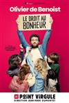 Olivier de Benoist dans Le droit au bonheur - 