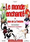 Le monde enchanté de Jean de La Fontaine - 