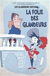 Les Glandeurs Nature dans La folie des glandeurs - 