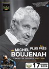 Au plus près de Michel Boujenah - 