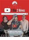 1 vie 2 rêves - 