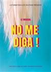 No me diga | Le musical - 