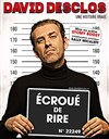 David Desclos dans Ecroué de rire - 