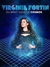 Virginie Fortin dans Du bruit dans le cosmos - 