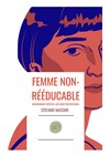 Femme Non-Rééducable - 