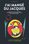 J'ai mangé du Jacques - 