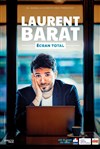 Laurent Barat dans Écran Total - 