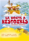 La boîte à histoires : Les voyages de la boîte à histoires - 