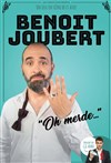 Benoit Joubert dans Oh Merde... - 