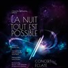 La nuit, tout est Possible - 