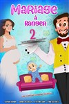 Mariage à ranger 2 - 